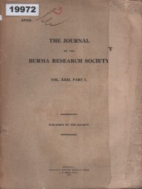 Image of The Journal of the Burma Research Society; Jurnal Masyarakat Penelitian Burma
 Vol. XXXI, Part I