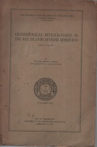 Image of Archeologische Onderzoeken in de Baai-eilanden, Spaans Honduras; Penyelidikan Arkeologi di Kepulauan Bay, Honduras Spanyol
